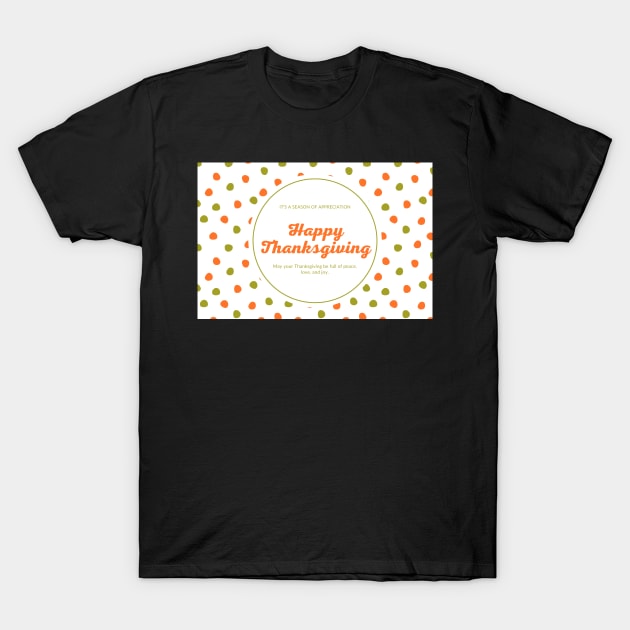 Happy Thanksgiving Card - 06 T-Shirt by LD-LailaDesign